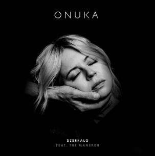 Onuka & The Maneken - DZERKALO